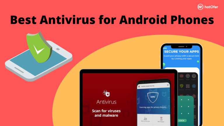 Best Antivirus for Android Phones