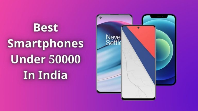 Best Smartphones Under 50000 In India