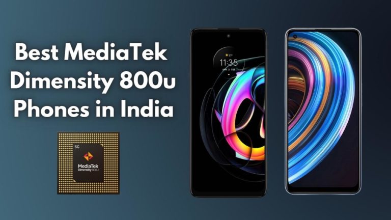 Top 4 Best Dimensity 800u Phones in India