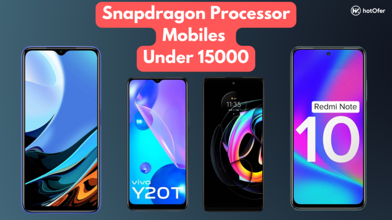Snapdragon Processor Mobiles Under 15000