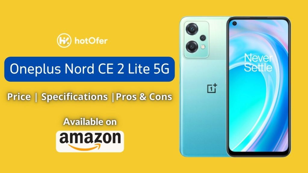 Oneplus Nord CE 2 Lite 5G Review