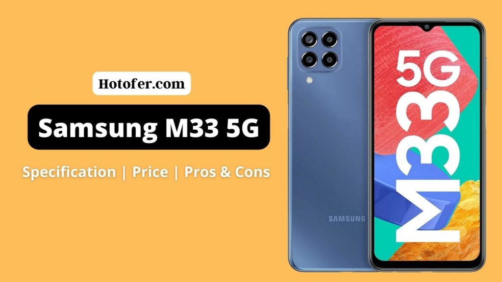 Samsung Galaxy M33 5G Offer Price Review and Full Details
