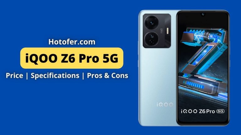 iQOO Z6 Pro 5G Review Offer Price Specs