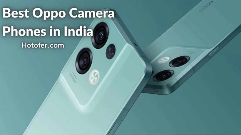 Oppo Best Camera Phones in India