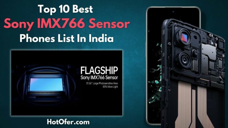 Best Sony IMX766 Sensor Phones List In India