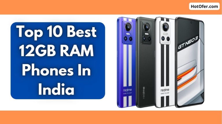 Top 10 Best 12GB RAM Phones In India
