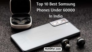Top 10 Best Samsung Phones Under 60000 In India