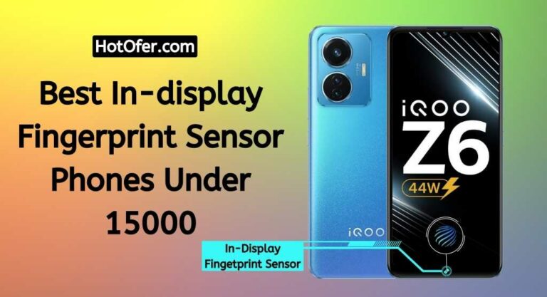 Best In-display Fingerprint Sensor Phones Under 15000