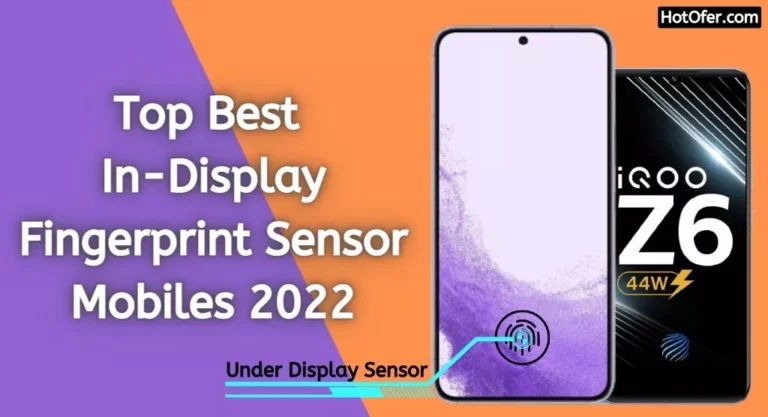In Display Fingetprint Sensor Mobiles