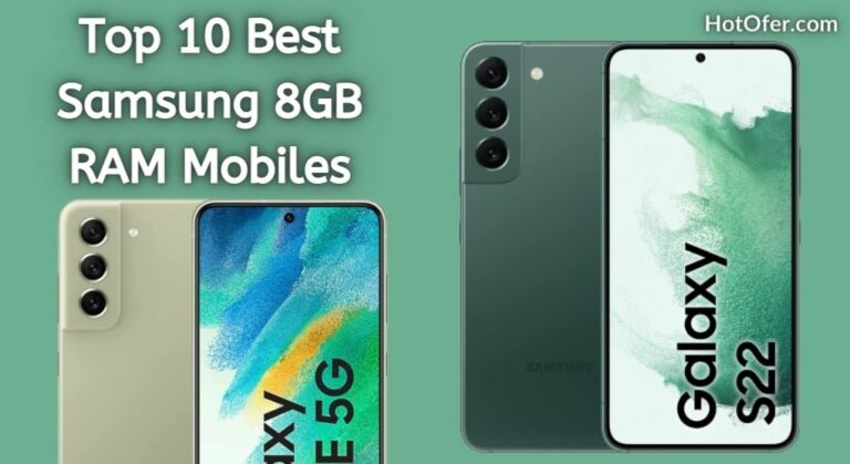 Top 10 Best Samsung 8GB RAM Mobiles