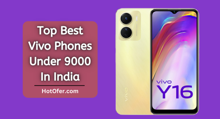 Best Vivo Phones Under 9000 In India