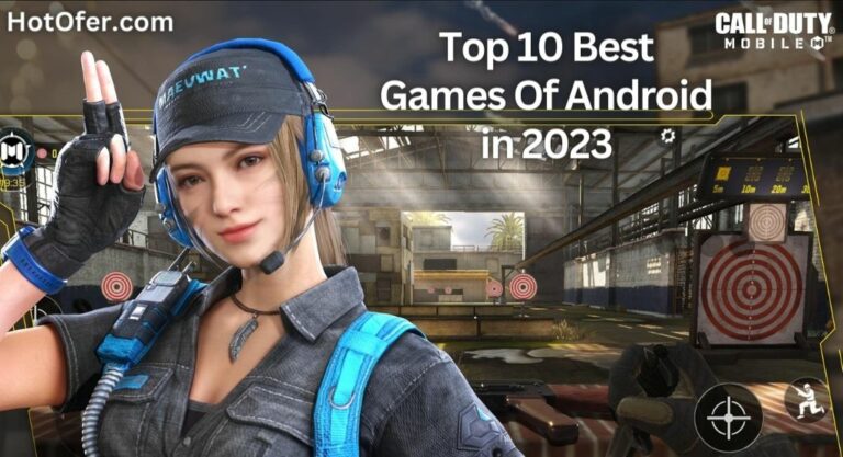 Top 10 Best Games Of Android in 2023